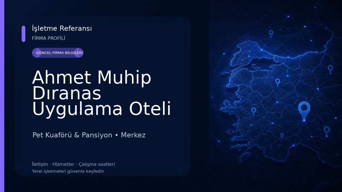 Ahmet Muhip Dıranas Uygulama Oteli Pet Kuaförü & Pansiyon