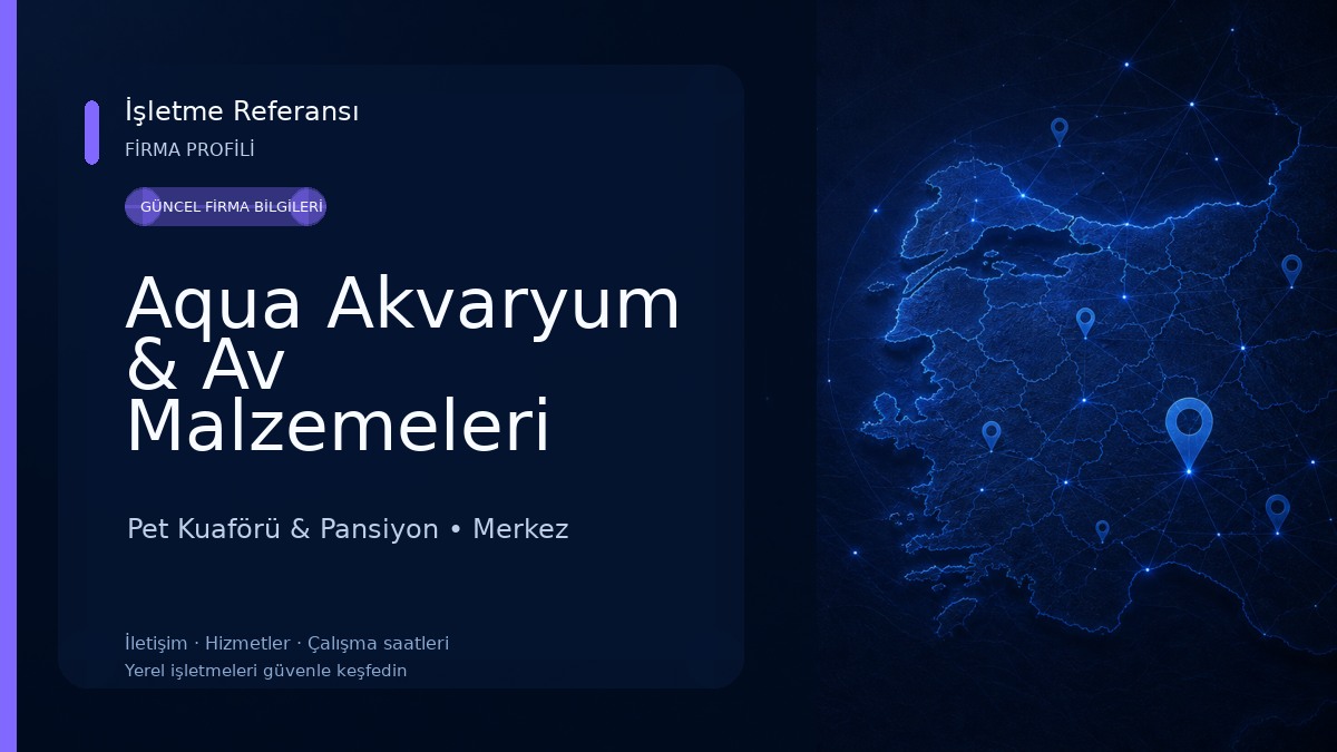 Aqua Akvaryum & Av Malzemeleri Pet Kuaförü & Pansiyon