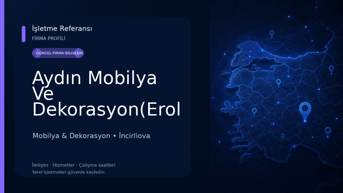 Aydın Mobilya Ve Dekorasyon(Erol Aydın) Mobilya & Dekorasyon