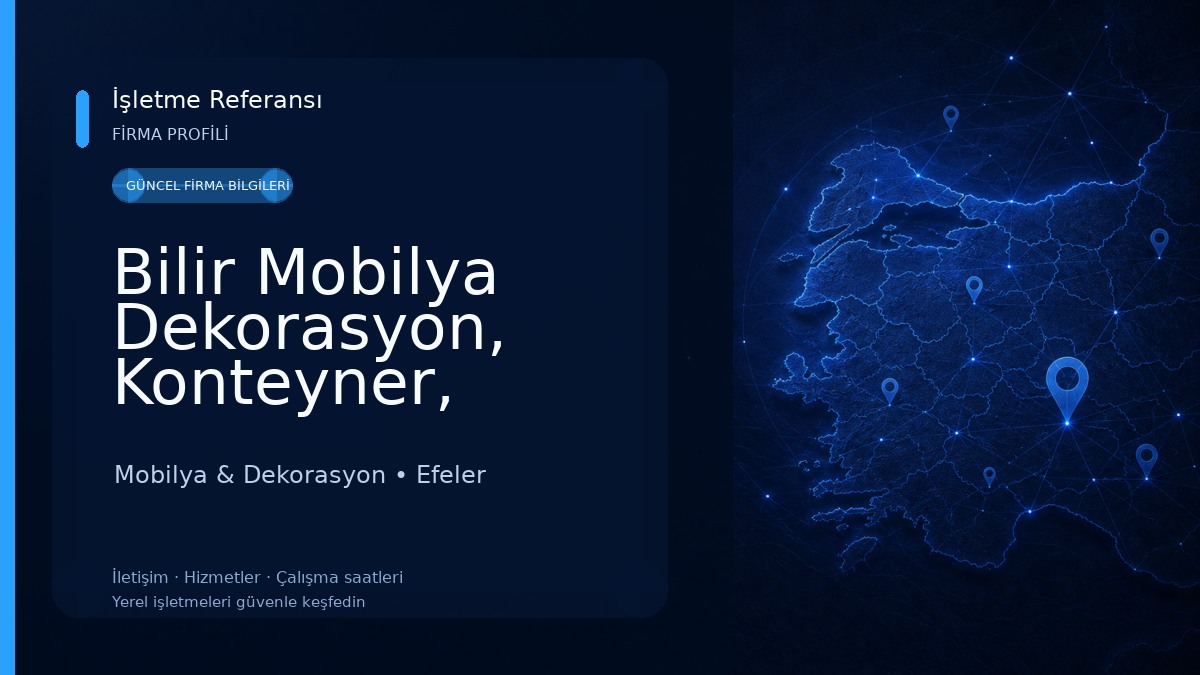 Bilir Mobilya Dekorasyon, Konteyner, Ahşap ev, Prefabrik Yapı Mobilya & Dekorasyon