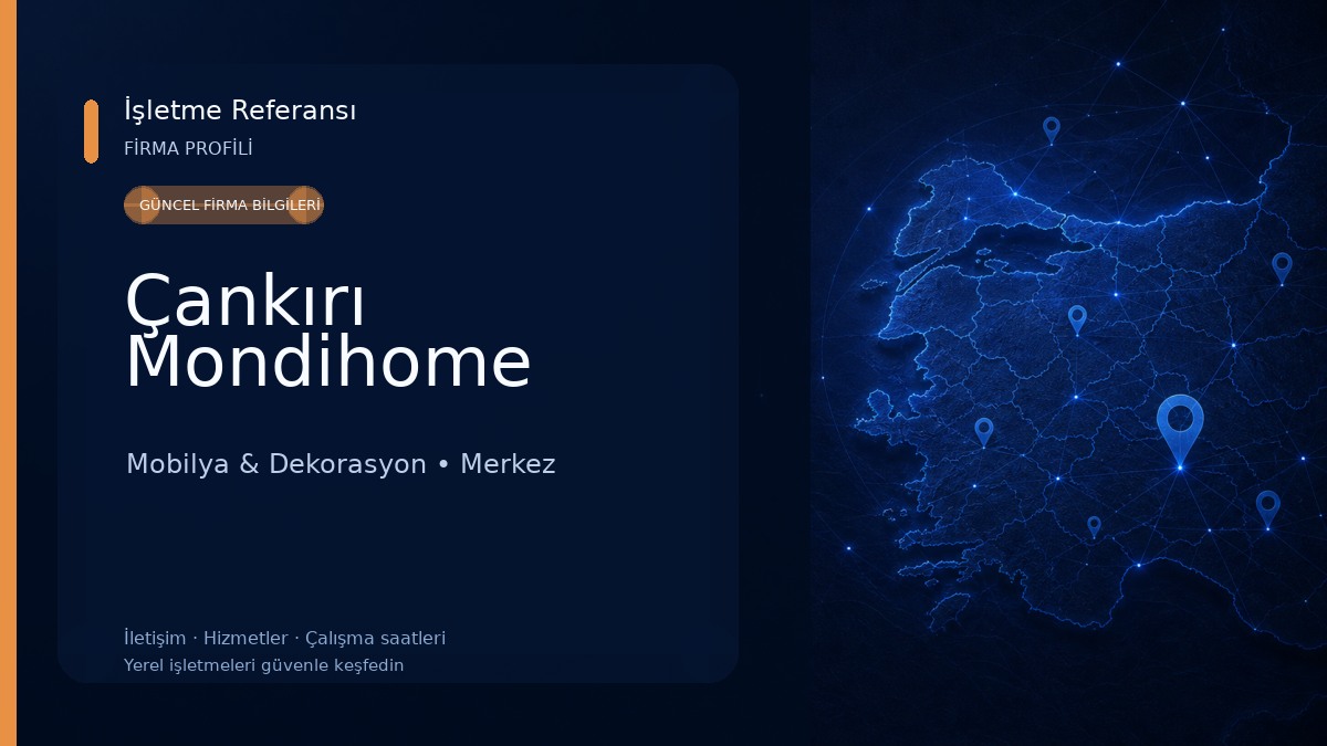 Çankırı Mondihome Mobilya & Dekorasyon