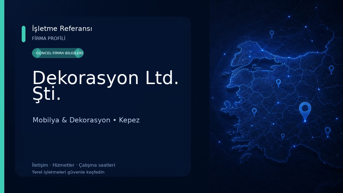 Dekorasyon Ltd. Şti. Mobilya & Dekorasyon