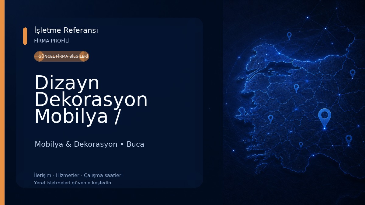 Dizayn Dekorasyon Mobilya / Kaynaklar Buca İZMİR Mobilya & Dekorasyon
