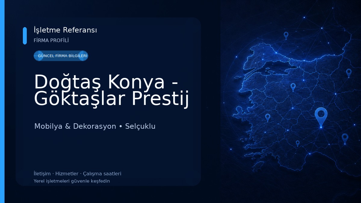 Doğtaş Konya - Göktaşlar Prestij Mobilya & Dekorasyon