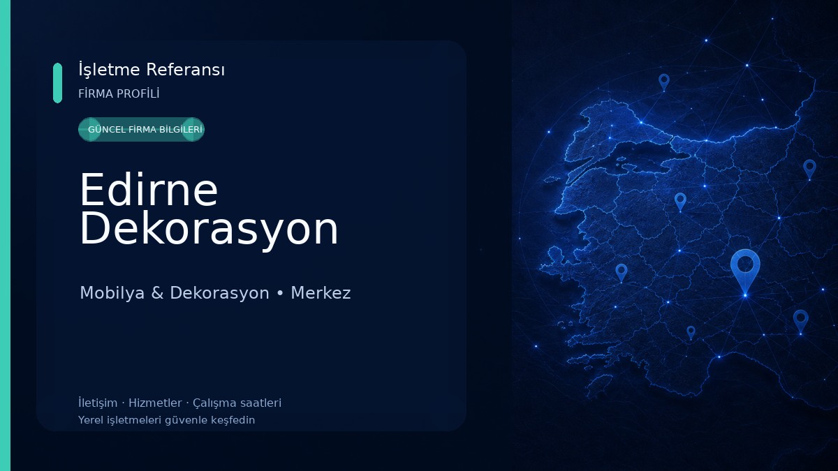 Edirne Dekorasyon Mobilya & Dekorasyon