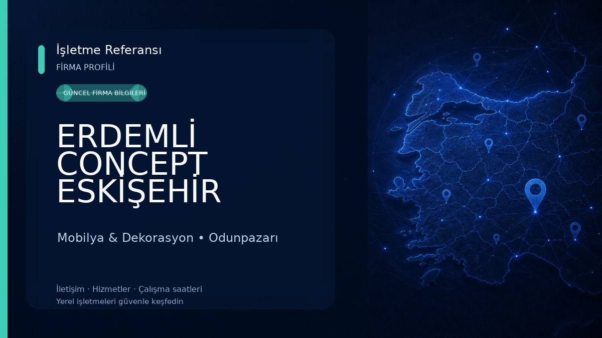 ERDEMLİ CONCEPT ESKİŞEHİR Mobilya & Dekorasyon