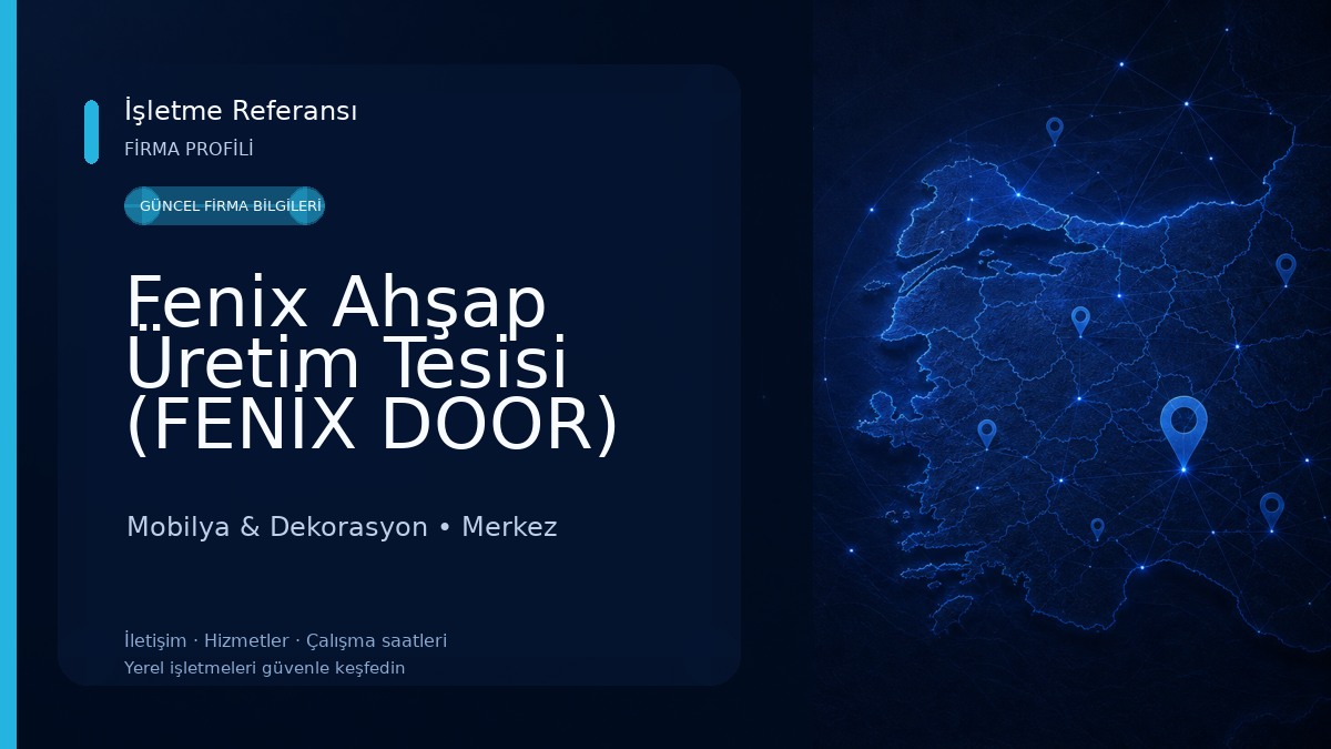 Fenix Ahşap Üretim Tesisi (FENİX DOOR) Mobilya & Dekorasyon
