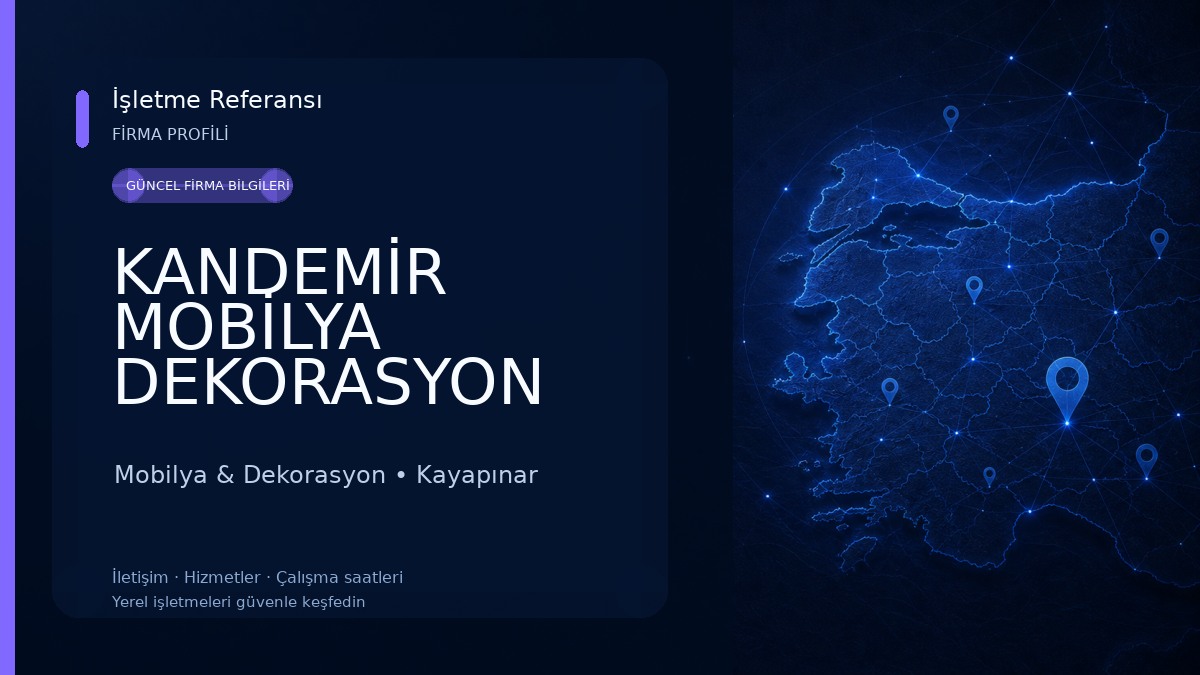 KANDEMİR MOBİLYA DEKORASYON Mobilya & Dekorasyon