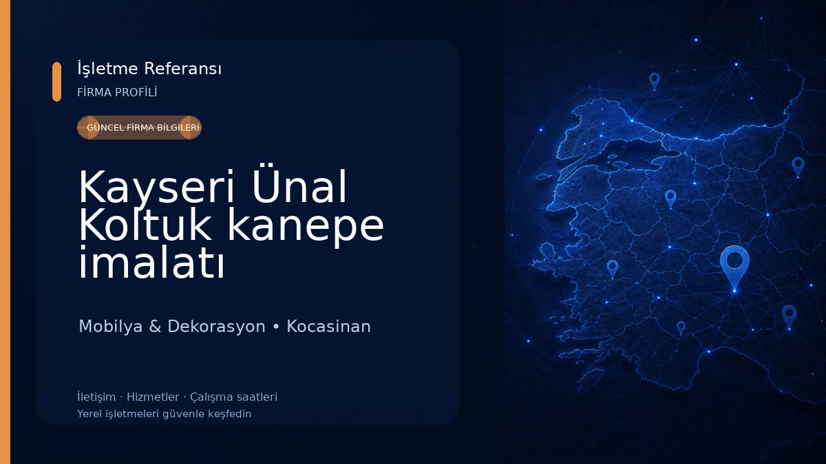 Kayseri Ünal Koltuk kanepe imalatı Mobilya & Dekorasyon