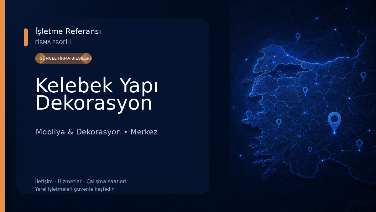 Kelebek Yapı Dekorasyon Mobilya & Dekorasyon
