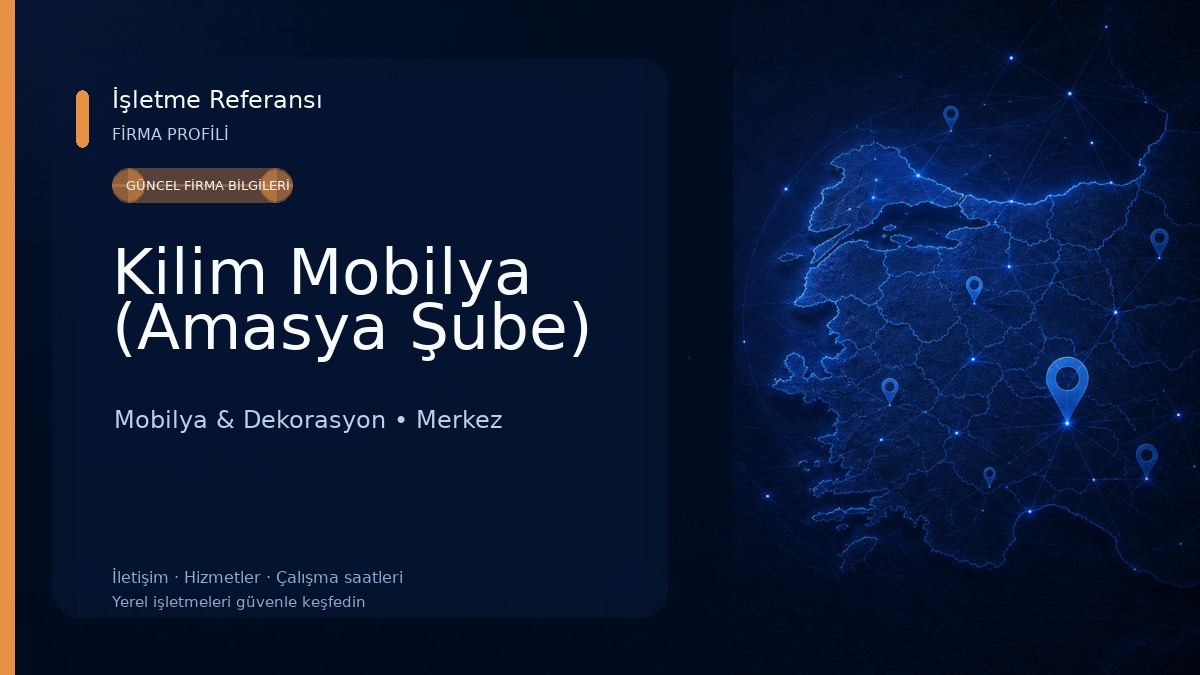 Kilim Mobilya (Amasya Şube) Mobilya & Dekorasyon