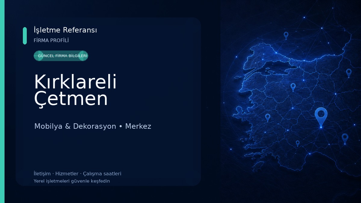 Kırklareli Çetmen Mobilya & Dekorasyon