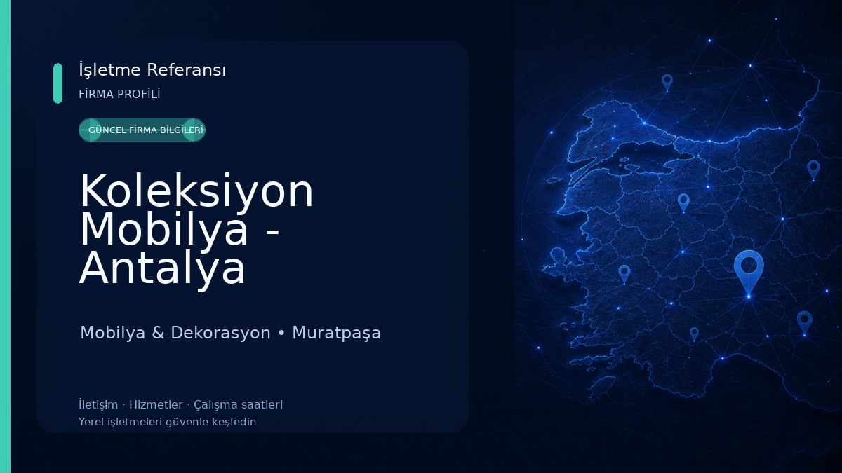 Koleksiyon Mobilya - Antalya Mobilya & Dekorasyon