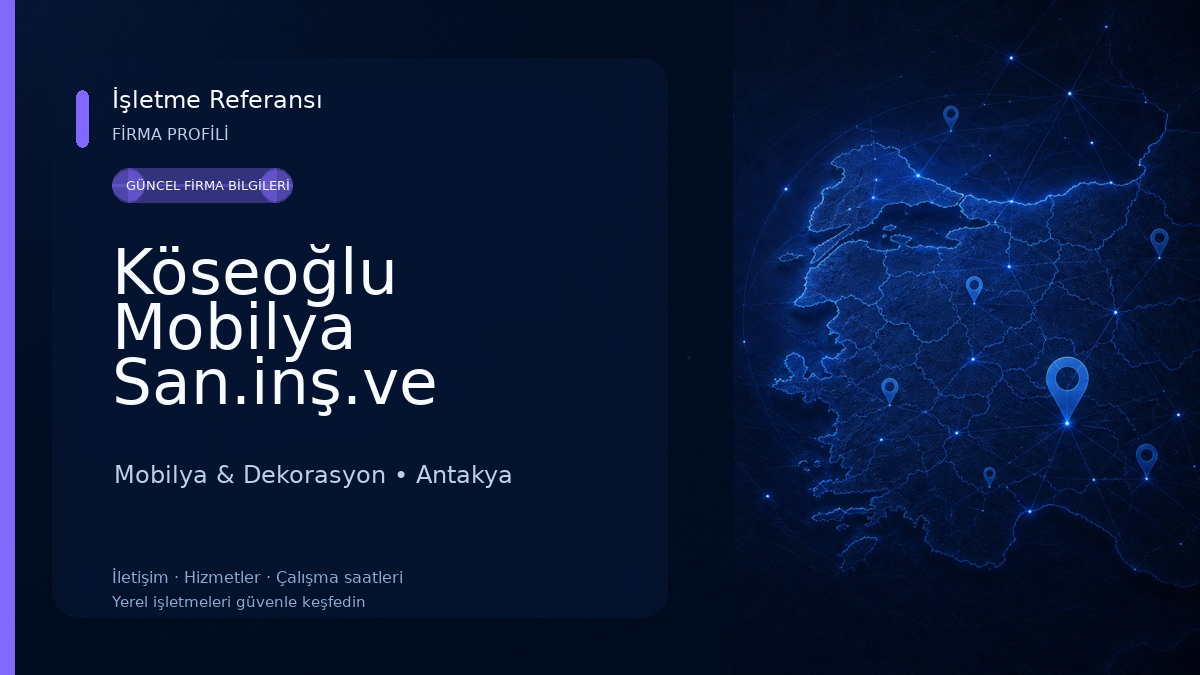 Köseoğlu Mobilya San.inş.ve Tic.Ltd.Şti. Mobilya & Dekorasyon