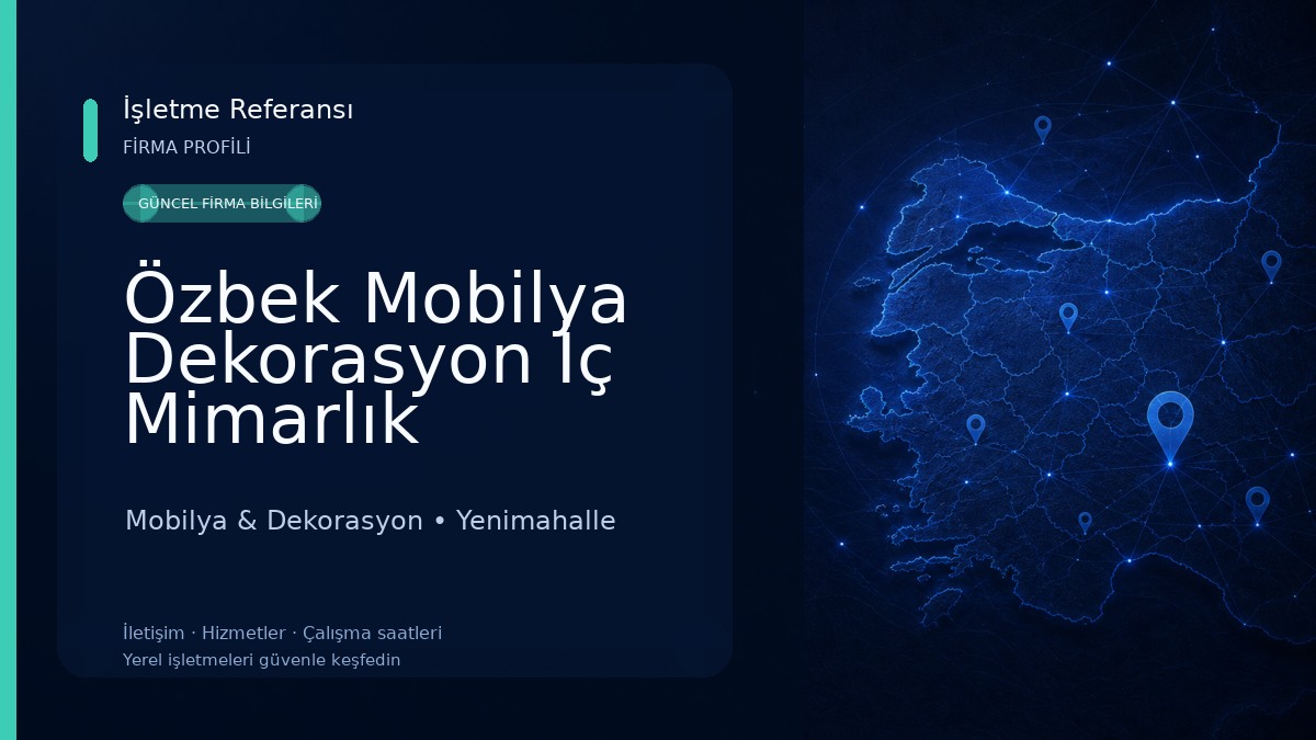 Özbek Mobilya Dekorasyon İç Mimarlık Mobilya & Dekorasyon