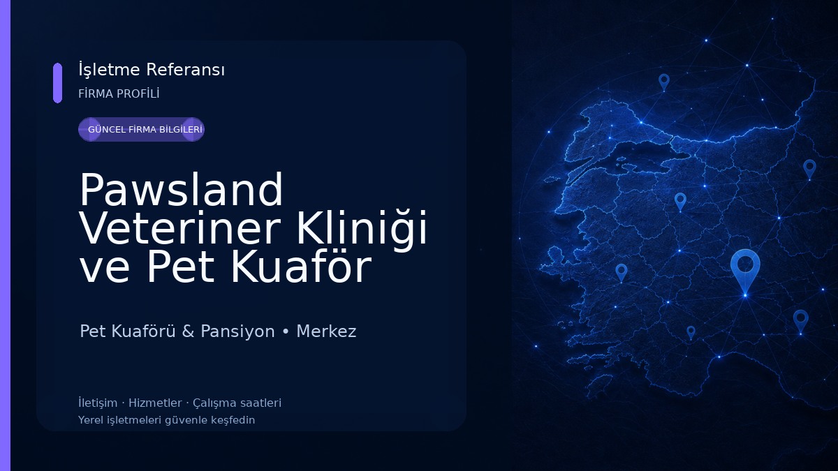 Pawsland Veteriner Kliniği ve Pet Kuaför Pet Kuaförü & Pansiyon
