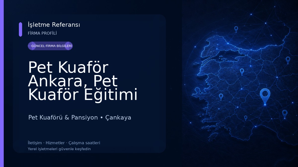 Pet Kuaför Ankara, Pet Kuaför Eğitimi Pet Kuaförü & Pansiyon