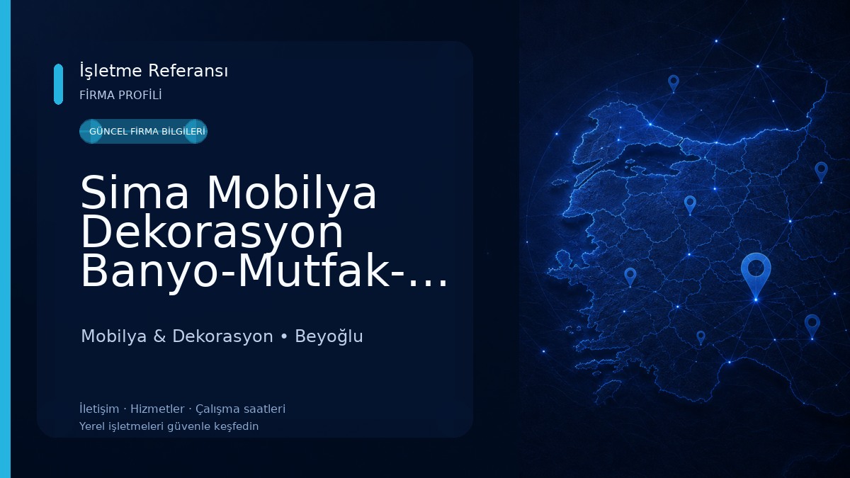 Sima Mobilya Dekorasyon Banyo-Mutfak-Kapı Mobilya & Dekorasyon