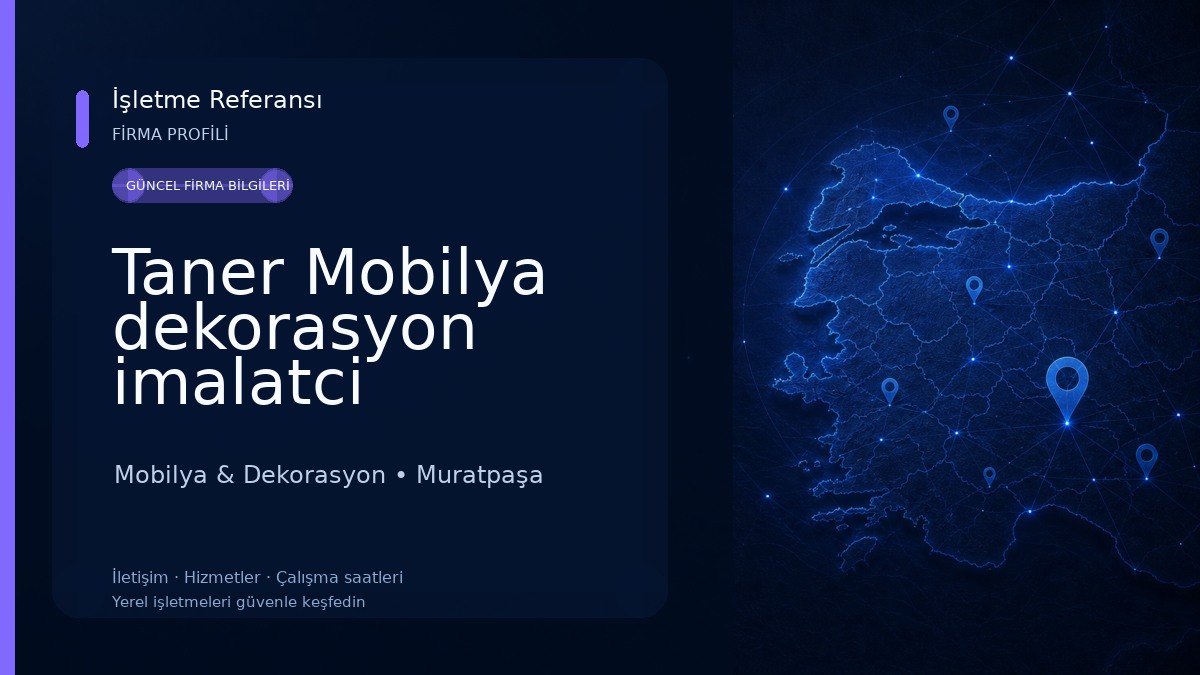 Taner Mobilya dekorasyon imalatci 